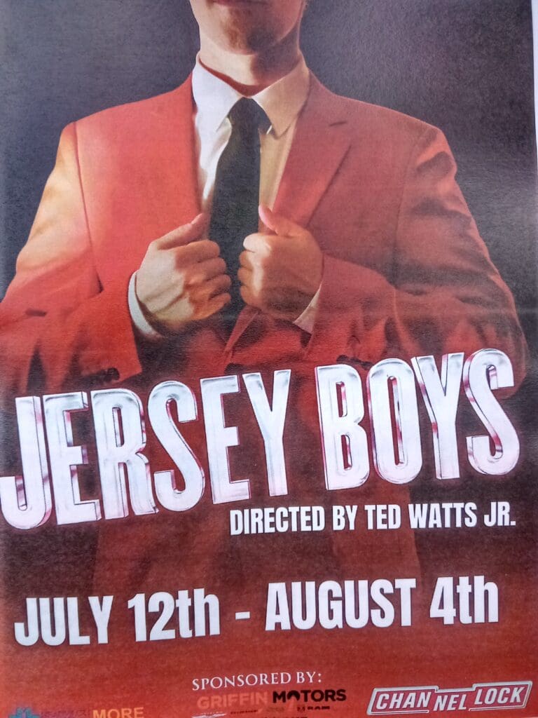 Jersey Boys poster, July 12th - August 4th.