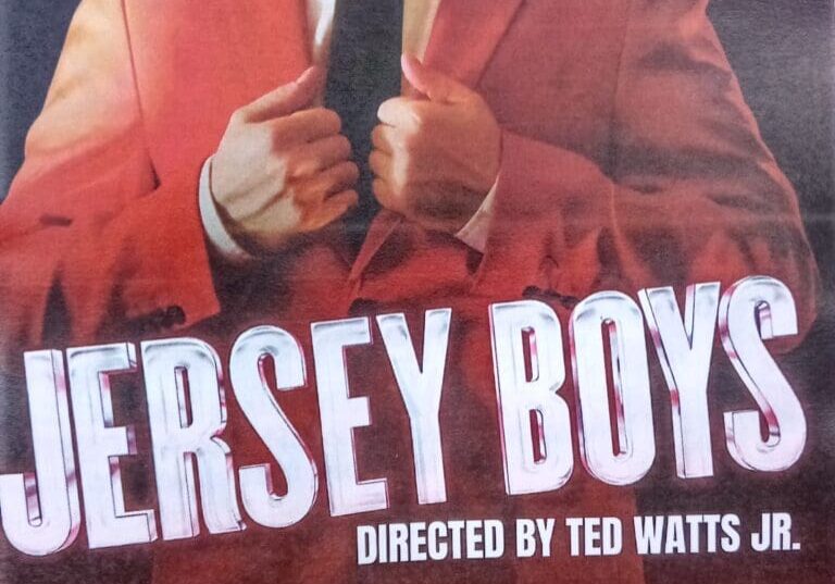 Jersey Boys poster, July 12th - August 4th.